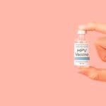 HPV ကာကွယ်ဆေး အမျိုးသားတွေ ထိုးလို့ရလား!